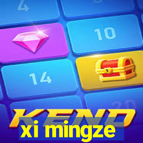 xi mingze